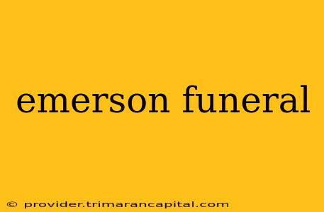 emerson funeral